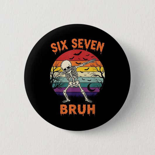 67 Halloween Meme Zes Zeven Skelet Nummers Grappig Ronde Button 5,7 Cm (Voorkant)