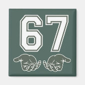 67 Hand Funny Six Seven Meme Generation Alpha  Magneet (Voorkant)