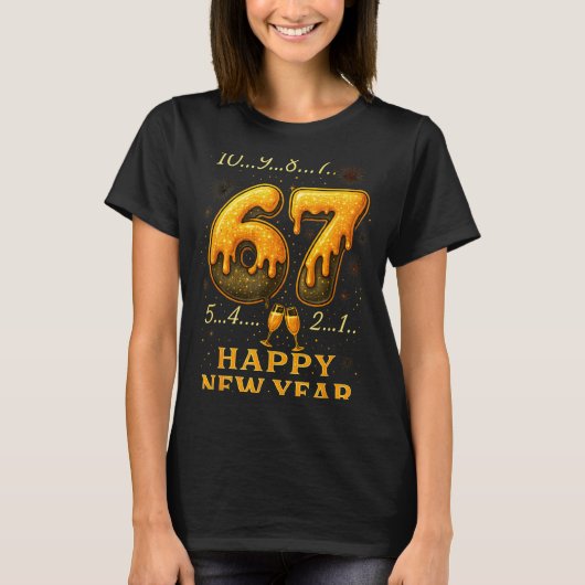 67 Happy New Year Six Seven Funny Countdown 2026 B T-shirt (Voorkant)