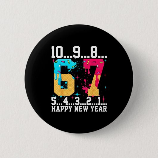 67 Happy New Year Six Seven Funny Countdown 2026  Ronde Button 5,7 Cm (Voorkant)
