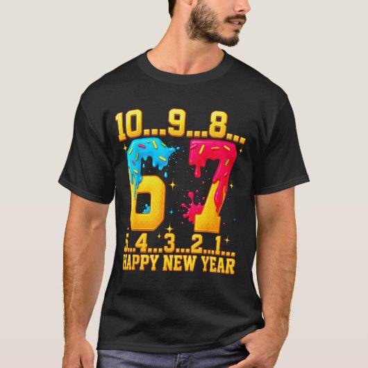 67 Happy New Year Six Seven Funny Countdown 2026  T-shirt (Voorkant)