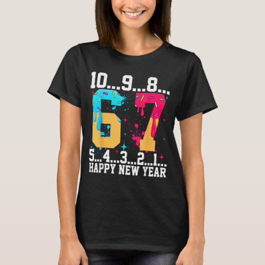 67 Happy New Year Six Seven Funny Countdown 2026  T-shirt (Voorkant)