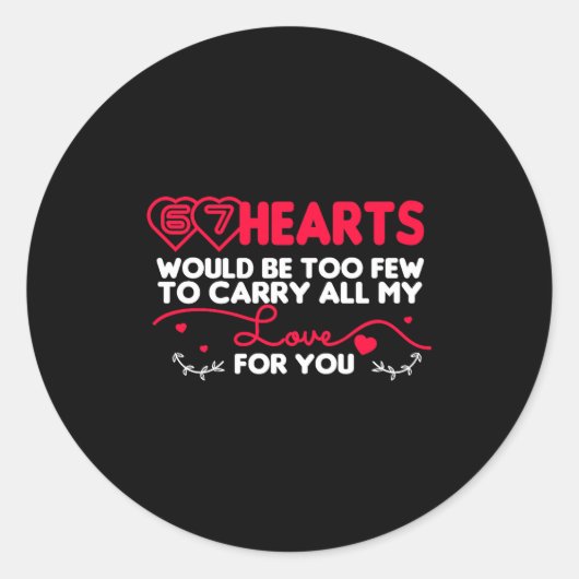 67 Hearts Valentines Romantic Cute Saying 67 Valen Ronde Sticker (Voorkant)