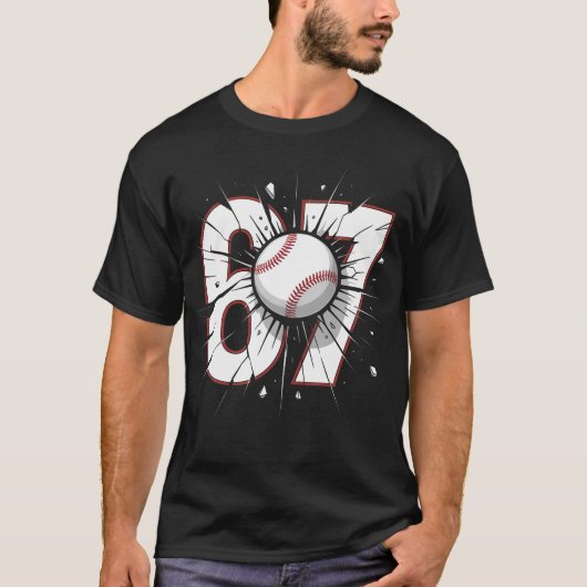 67 Honkbal Zes Zeven 6 7 Meme T-shirt (Voorkant)