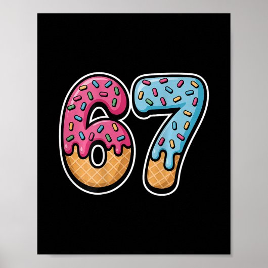 67 Ice Cream Drip (ck Only)  Poster (Voorkant)
