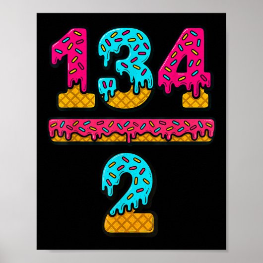 67 Ice Cream Drip Meme Division Math Teacher Gen A Poster (Voorkant)