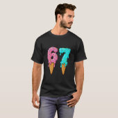 67 Ice Cream Drip Meme Funny Six Seven Gen Alpha S T-shirt (Voorkant volledig)