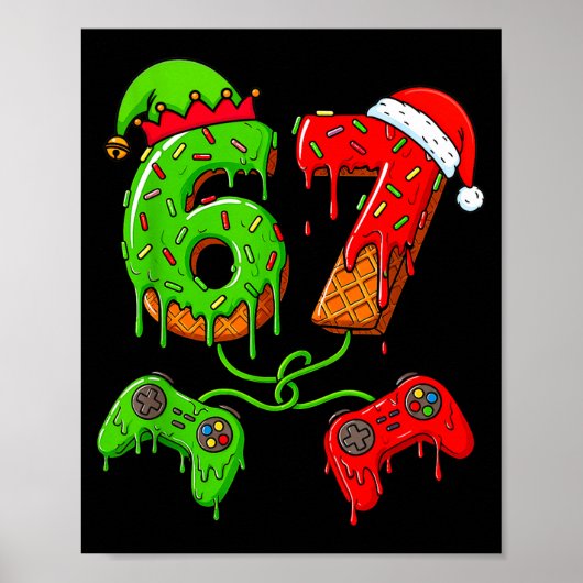 67 Ice Cream Drip Meme Gamer Six Seven Christmas B Poster (Voorkant)