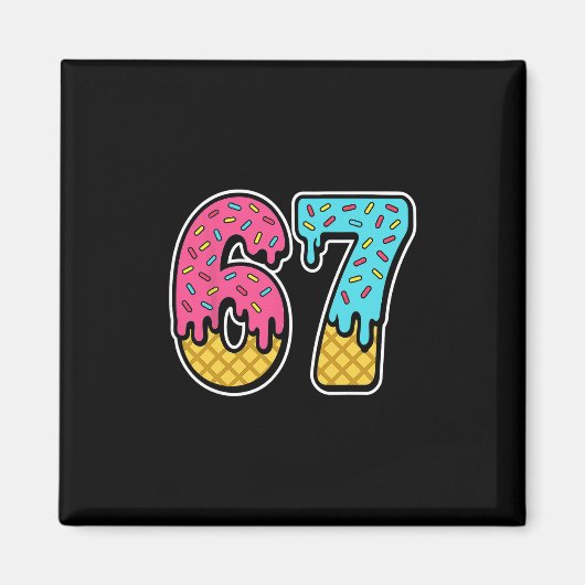 67 Ice Cream Drip Meme Six Seven Funny Gen Alpha D Magneet (Voorkant)