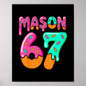 67 Ice Cream Drip Meme Six Seven Gen Alpha Slang M Poster (Voorkant)