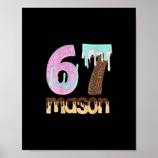 67 Ice Cream Drip Meme Six Seven Gen Alpha Slang T Poster (Voorkant)