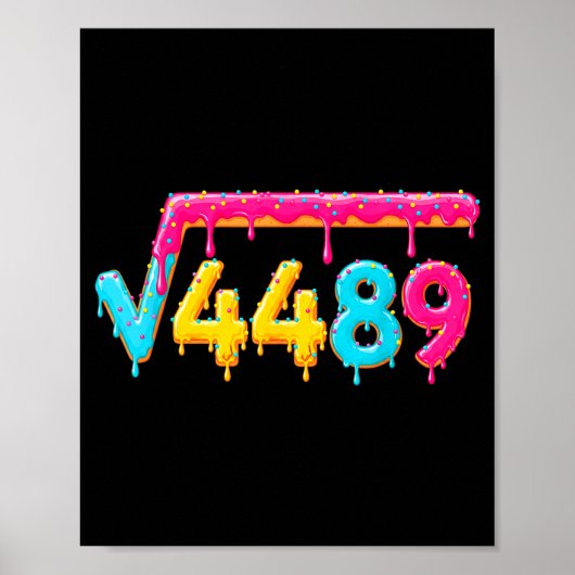 67 Ice Cream Drip Meme Square Root 4489 Math Teach Poster (Voorkant)