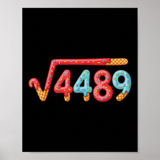 67 Ice Cream Drip Meme Square Root 4489  Poster (Voorkant)