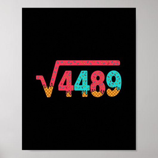 67 Ice Cream Drip Meme Square Root 4489 Slang Math Poster (Voorkant)