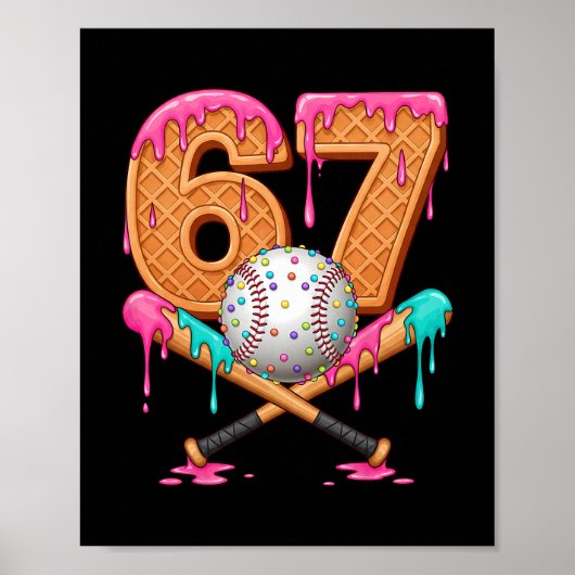 67 Ice Cream Drip Sell Number 67 Player 67th Birth Poster (Voorkant)