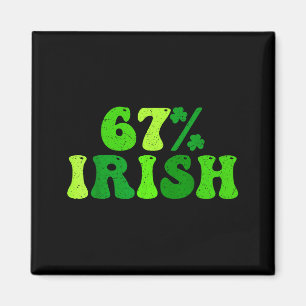 67% Iers zes zeven 6 7 meme grappig St. Patrick's Magneet