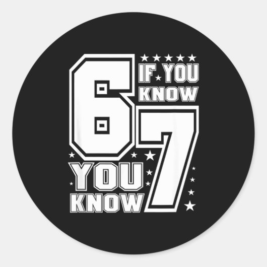 67 If You Know You Know, Funny 67 Viral Meme Athle Ronde Sticker (Voorkant)