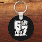 67 If You Know You Know, Funny 67 Viral Meme Athle Sleutelhanger (Voorkant)