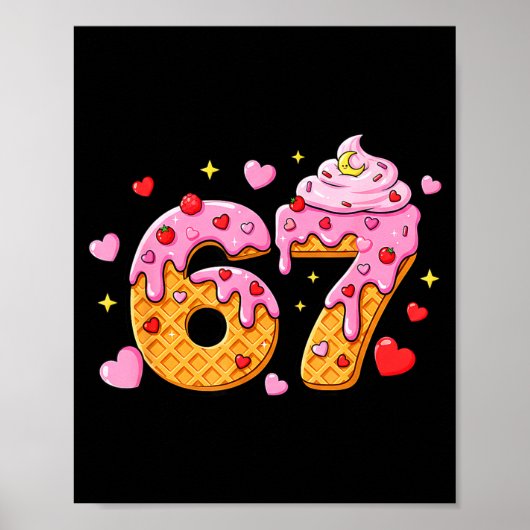 67 Ijs Drip Meme Zes Zeven 6 7 Valentijnsdag Poster (Voorkant)