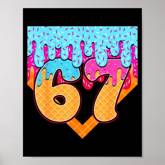 67 Ijs Drip Meme Zes Zeven Gen Alpha Slaang Poster (Voorkant)