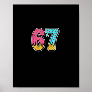 67 Ijs Drip Meme Zes Zeven Grappig Gen Alpha D Poster