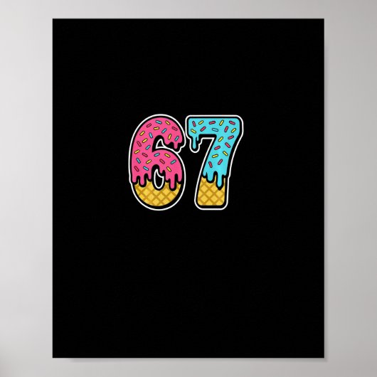 67 Ijs Drip Meme Zes Zeven Grappig Gen Alpha D Poster (Voorkant)