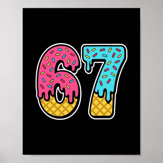 67 Ijs Drip Meme Zes Zeven Grappig Gen Alpha D Poster (Voorkant)