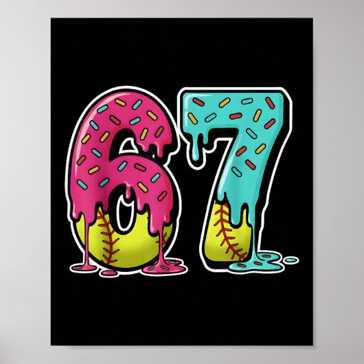67 Ijs Drip Softbal Gen Alpha Slang Zes Zeven Poster (Voorkant)