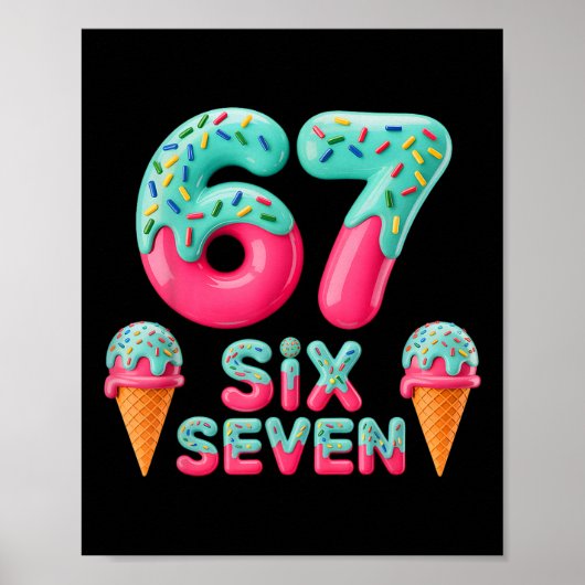 67 ijs druppel meme grappig zes zeven Gen Alpha S Poster (Voorkant)