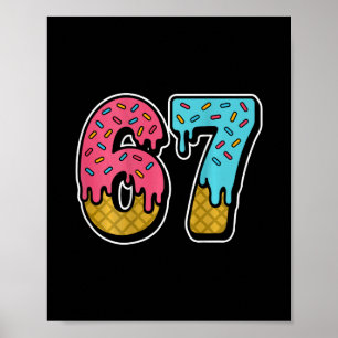 67 ijs druppel meme zes zeven Gen Alpha sfeer ( Poster