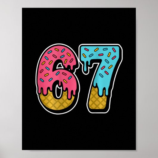 67 ijs druppel meme zes zeven Gen Alpha sfeer ( Poster (Voorkant)