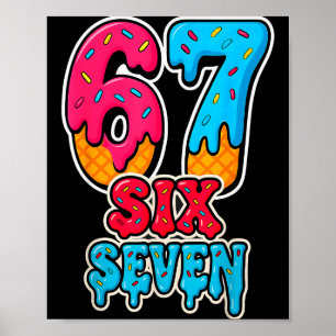 67 IJsdruppel Grappige Zes Zeven Gen Alpha Meme S Poster