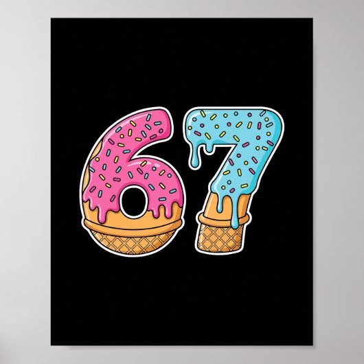 67 IJsdruppel Meme Funny Zes Zeven Gen Alpha S Poster (Voorkant)