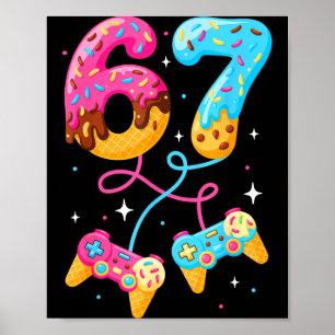 67 IJsdruppel Meme Gamer Zes Zeven Gen Alpha S Poster