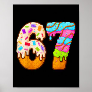 67 IJsdruppel Meme Grappig Zes Zeven Gen Alpha S Poster