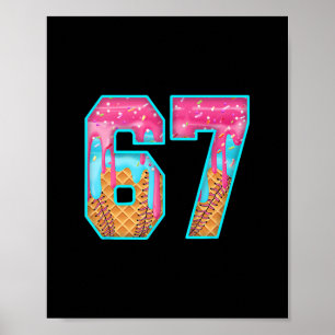 67 Ijsdruppel Meme Grappig Zes Zeven Grappig Numme Poster