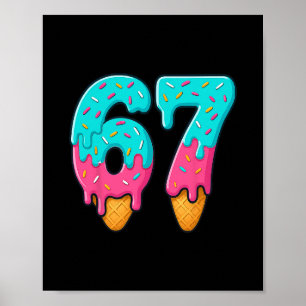 67 IJsdruppel Meme Leuk Zes Zeven Gen Alpha S Poster