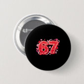 67 Ijsdruppel Meme Leuke Zes Zeven Valentijnsdag Ronde Button 5,7 Cm (Voorkant /achterkant)