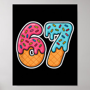 67 Ijsje Meme Drip Zes Zeven Slang Gen Alpha Poster