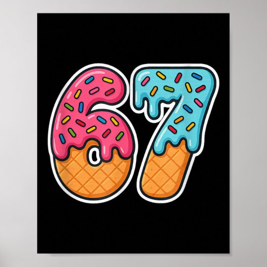 67 Ijsje Meme Drip Zes Zeven Slang Gen Alpha Poster (Voorkant)