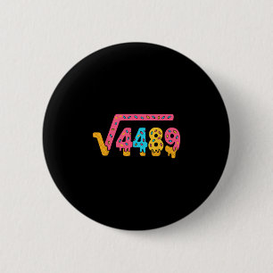 67 Ijsje Meme Vierkantswortel 4489 Slang Wiskunde  Ronde Button 5,7 Cm
