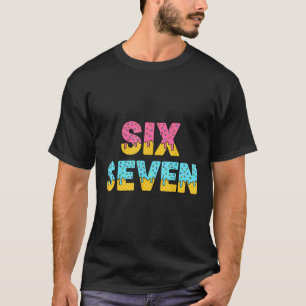 67 IJsmuts Meme Grappig Zes Zeven Gen Alpha S T-shirt