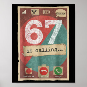 67 Is Bellen Funny Gen Z Slang Meme Telefoonscherm Poster