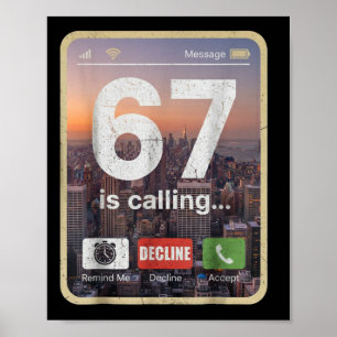 67 Is Bellen Funny Gen Z Slang Meme Telefoonscherm Poster