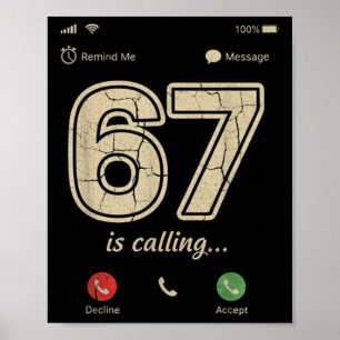 67 Is Bellen Funny Gen Z Slang Meme Telefoonscherm Poster