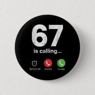 67 Is Bellen Funny Gen Z Slang Meme Telefoonscherm Ronde Button 5,7 Cm