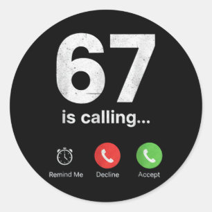 67 Is Bellen Funny Gen Z Slang Meme Telefoonscherm Ronde Sticker