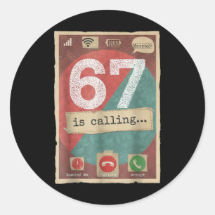 67 Is Bellen Funny Gen Z Slang Meme Telefoonscherm Ronde Sticker