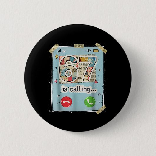 67 Is Calling Funny Gen Z Slang Meme-telefoonscher Ronde Button 5,7 Cm (Voorkant)