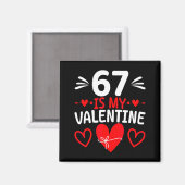 67 Is Mijn Valentijn Grappige Zes Zeven Hart Meme  Magneet (Voorkant / Achterkant)